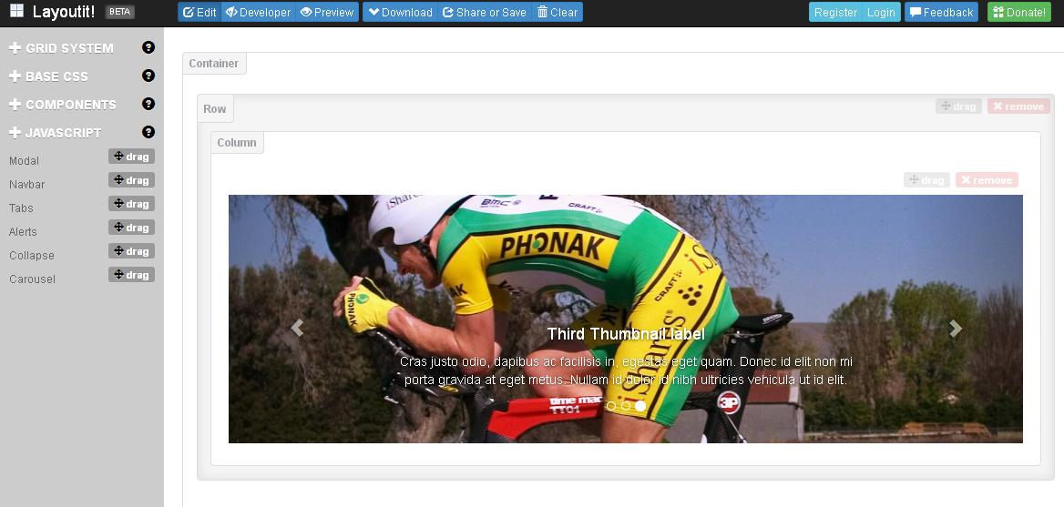 This is the editing interface from http://www.layoutit.com . It lets you drag and drop rows, columns, tabs, carousels, images, lists, etc. It then allows you to preview what it will look like in the browser. 